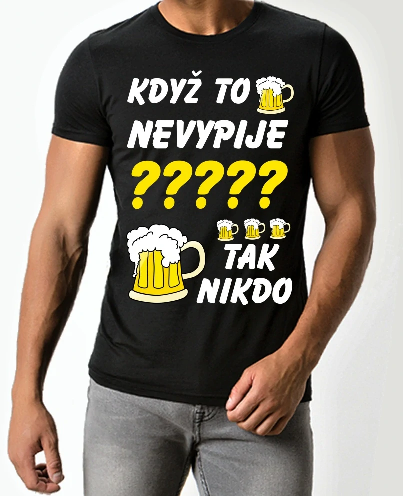 Pánské tričko Když to nevypije JMÉNO tak nikdo černé